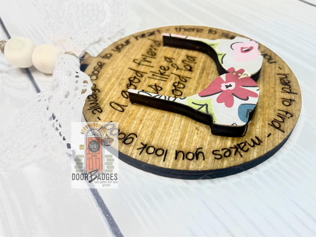 Good Friend - Good Bra wooden ornament