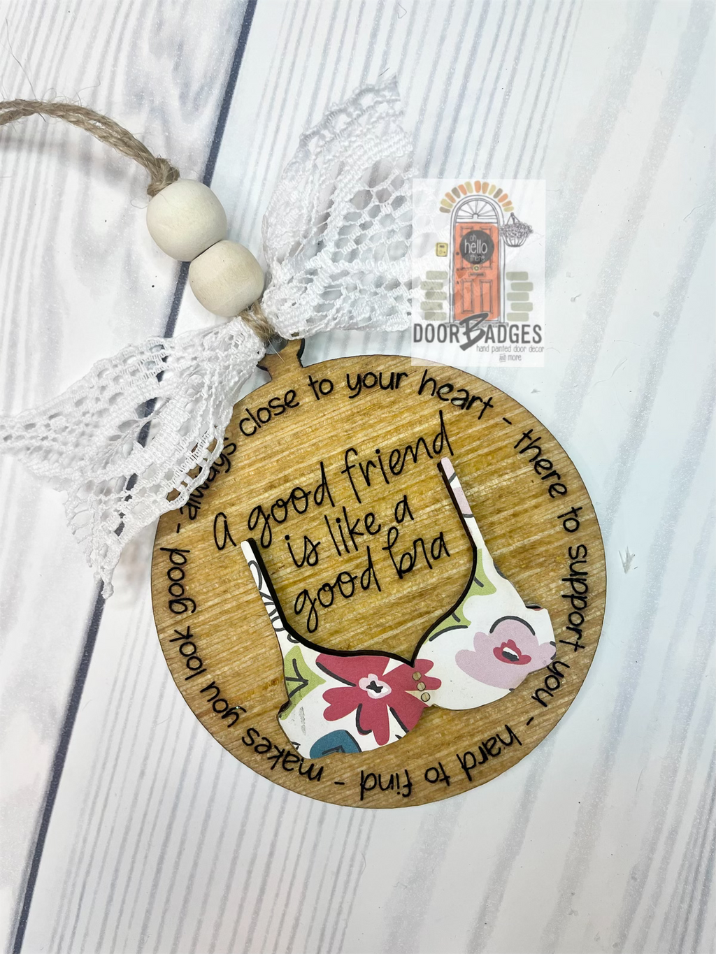 Good Friend - Good Bra wooden ornament